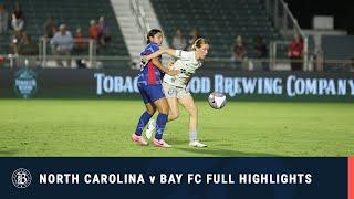 FULL HIGHLIGHTS | North Carolina Courage vs  Bay FC