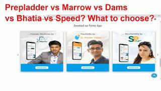 Prepladder vs Marrow vs Dams vs Bhatia vs Speed? What to choose?