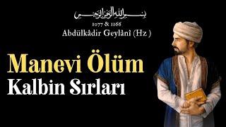 Abdulkadir Geylani (Hz.) / Manevi Ölüm | Antik Kütüphane Tasavvuf