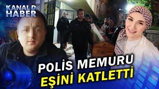 Kastamonu'da Kadın Cinayeti! Polis Memuru Tartıştığı Eşini Katletti