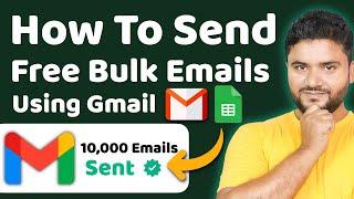 How to Send Bulk Emails Using Gmail