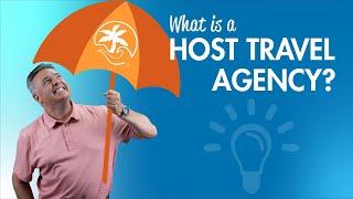 What is a Host Travel Agency?