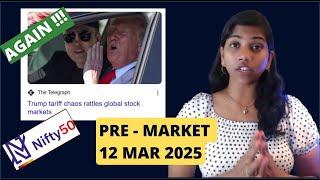 "Trump Tariff Chaos Again?" Pre Market Report & Analysis, Nifty & Bank Nifty, 12 Mar 2025, Range