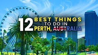 12 Best Things to do in Perth, Australia | Australia Travel Guide