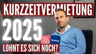 Lohnt sich 2025 Kurzzeitvermietung & ein Airbnb Business noch?