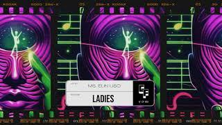 Ladies by Ms. Elin Liso | Chilled Deep House | Candy Flip Records