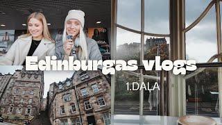 EDINBURGAS VLOGS// 1.daļa