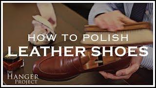 How to Polish Shoes | Leather Shoe Shine Tutorial