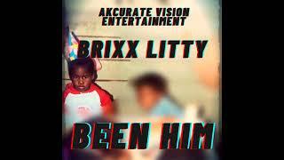 BRIXX LITTY - BEEN HIM