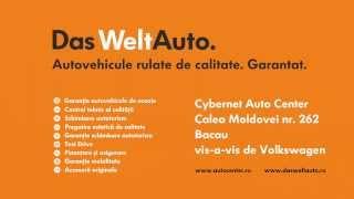 Das WeltAuto - Cybernet Auto Center Bacau