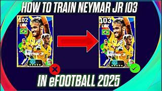 How To Upgrade Ambassador Neymar Jr In Efootball 2025 | Neymar Max Level Pes 2025