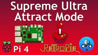 Attract Mode The best looking Retropie front end. Supreme Ultra Raspberry Pi 4.