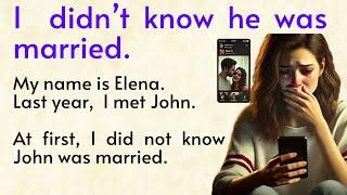 I Didn’t Know He Was Married  Easy English Story for Beginners 