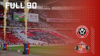 Full 90 |  Sheffield United v Sunderland AFC
