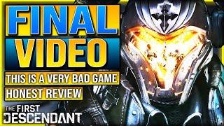 My Final "The First Descendant" Video - The First Descendant Honest Review 2024