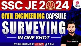 Civil Engineering Capsule - Survey SSC JE 2024 | SSC JE 2024 Civil Engineering By Shubham Sir