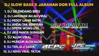 DJ SELENDANG BIRU X LAMUNAN AH AH •SLOW BASS X JARANAN DOR FULL ALBUM VIRAL TIKTOK •KIPLI ID RMX