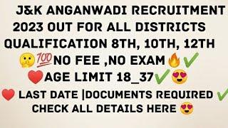 J&K Anganwadi RECRUITMENT Out J&K fresh job updates jammu and kashmir anganwadi recruitment update