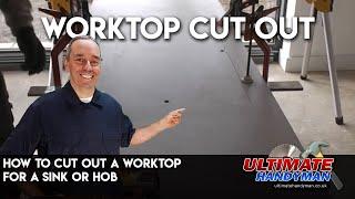 How to cut out a worktop for a sink or hob