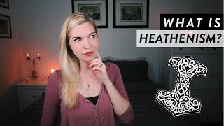 What is Heathenism? || Is this Pagan path right for you?