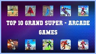 Top 10 Grand Super Android Games