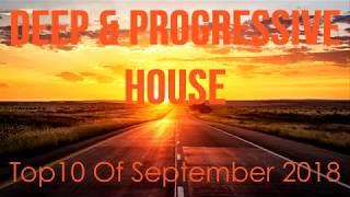 Deep & Progressive House Mix 021 | Best Top 10 Of September 2018