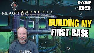 Building My First Base: Renfail Plays No Man's Sky - Part 9