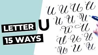 15 Ways To Write The Letter "U" in Brush Calligraphy