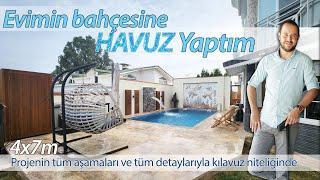 Villa bahçesine 4x7m Yüzme Havuzu yapımı. Tüm inşaat detaylarıyla... Ayrıntılı anlatım.