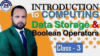 CS101 Short Lecture   03  Topic 11 to Topic 13  Data Storage and Boolean Operator in Urdu Hindi