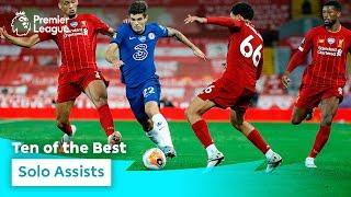 10 UNSTOPPABLE Solo Assists | Premier League | Pulisic, Bale, Sane & More!