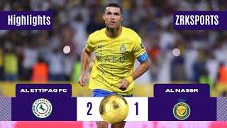 Al Ettifaq VS Al Nassr 2-1 | All Goals & Highlights 