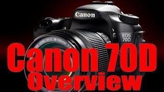 70D Overview Training Tutorial