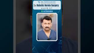 Robotic Hernia Surgery | Dr Parthasarathy