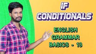 IF CONDITIONALS | ENGLISH GRAMMAR BASICS - 13 | UPCOMING EXAMS 2022 | MR. ABITH