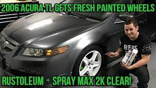 My 2006 Acura TL Gets Fresh Painted Wheels