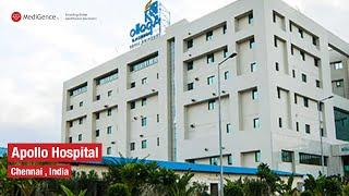 MediGence Partnered Network: Apollo Hospital, Chennai, India