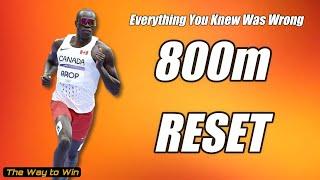 800m Reinvented