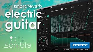 MMTV: Sonible smart:reverb - Electric Guitar | Carlo Libertini