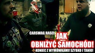 CARSWAG RADZI - JAK OBNIŻYĆ SAMOCHÓD? - TOOPIERDOL