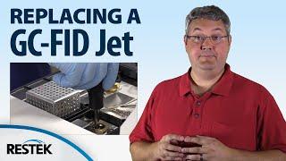 Replacing a GC-FID Jet