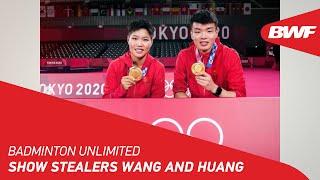 Badminton Unlimited | Show Stealers Wang and Huang | BWF 2022