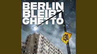 Berlin bleibt Ghetto