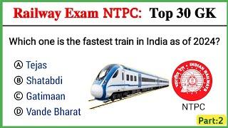 Railway NTPC 30 GK | Railway exam GK | GK quiz | general knowledge | GK for railway exam | part:2