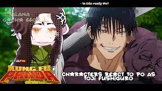 •|Kung Fu Panda react to Po as Toji Fushiguro|•GACHA CLUB //