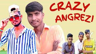 DESI LOVDE KI,CRAZY ANGREZI -UP WALE DESI BOY