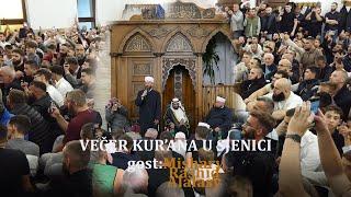 Večer kur'ana u Sjenici - specijalni gost Mishary Rashid Alafasy