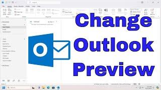 How to Change Outlook View to Show Email Preview [Guide]