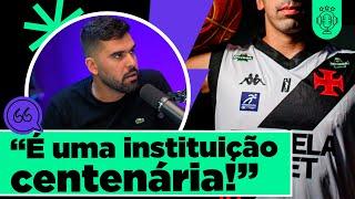 O BASQUETE DO VASCO! A VOLTA DA MODALIDADE E MAIS UMA TEMPORADA PARA O CLUBE: