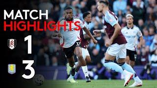 HIGHLIGHTS | Fulham 1-3 Aston Villa | Not Our Day At CC